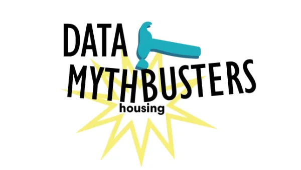 Illustration of a hammer hitting the words "Data Mythbusters: Housing"